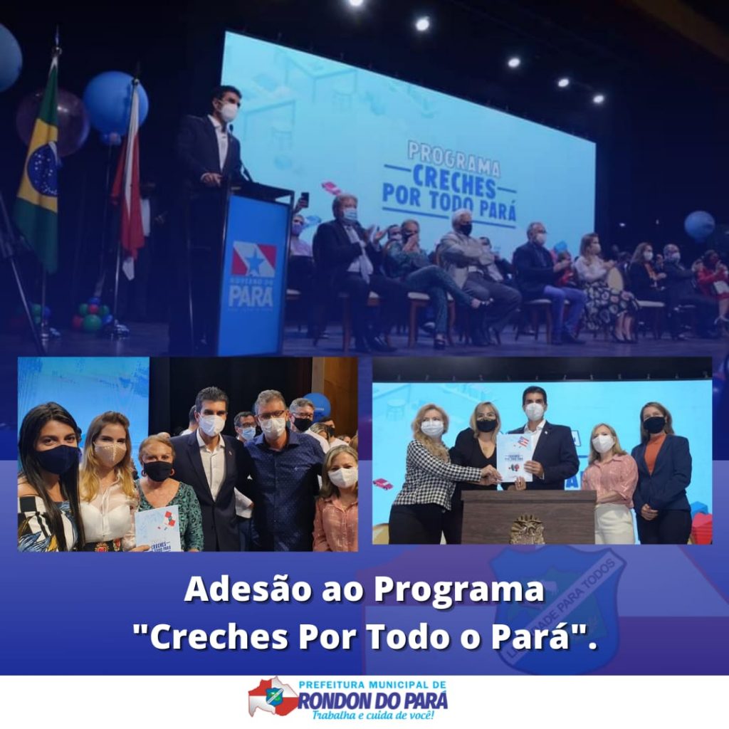 Termo para construção de Creche em Rondon do Pará é assinado, em Belém