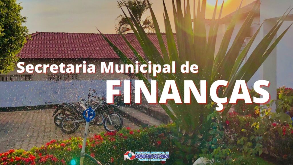 Secretaria de Finanças, conheça de onde vem e para onde vai, os tributos que são arrecadados no nosso Município!