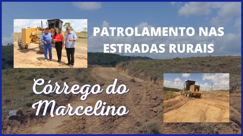 Recuperação de estradas vicinais. Córrego do Marcelino.