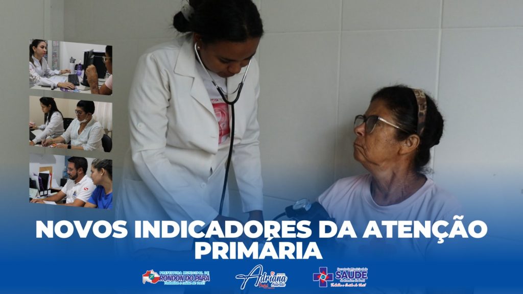 Gestão que Trabalha e Cuida de Você atinge a nota 9,21 em sete Indicadores da Saúde Básica!